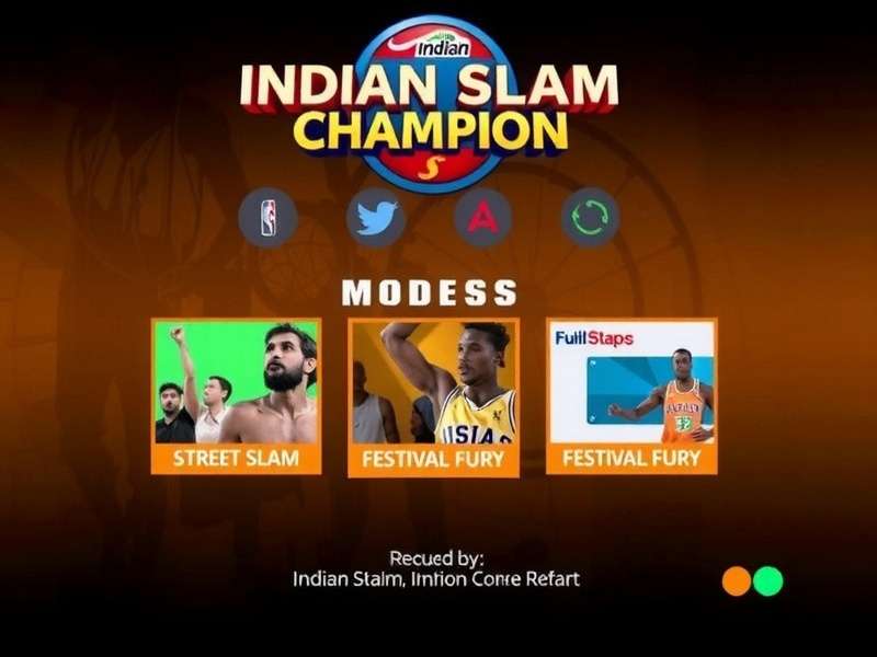 Indian Slam Champion game modes selection screen showing Street Slam, Festival Fury, and other modes